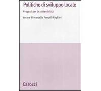 Politiche di sviluppo locale. Progetti per la sostenibilità