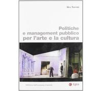 Politiche e management pubblico per l'arte e la cultura