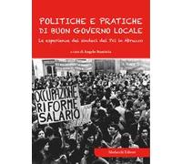 Politiche e pratiche di buon governo locale. Le esperienze dei sindaci del Pci in Abruzzo