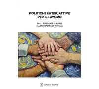 Politiche (inter)attive per il lavoro