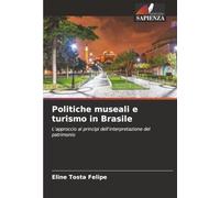Politiche museali e turismo in Brasile: L'approccio ai principi dell'interpretazione del patrimonio
