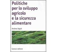 Politiche per lo sviluppo agricolo e la sicurezza alimentare