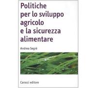 Politiche per lo sviluppo agricolo e la sicurezza alimentare