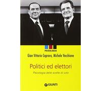 Politici e elettori. Psicologia delle scelte di voto
