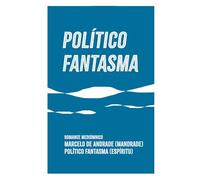 POLÍTICO FANTASMA: El verdadero poder está en el servicio