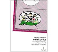 Politicomics. Raccontare e fare politica attraverso i fumetti