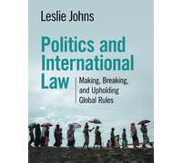 Leslie Johns Politics and International Law (Tascabile)