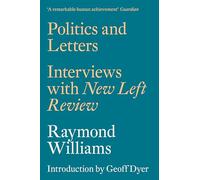 Politics and Letters: Interviews with New Left Review