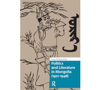 Politics and Literature in Mongolia (1921-1948)