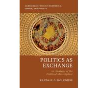 Politics as Exchange: An Analysis of the Political Marketplace