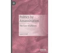 Politics by Assassination: The Case of Lebanon