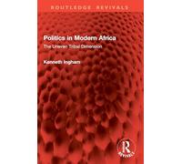 Politics in Modern Africa: The Uneven Tribal Dimension