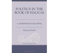 Politics in the Book of Haggai: A Jamesonian Reading