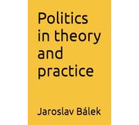Politics in theory and practice