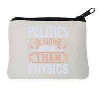 Politics is more difficult than physics slogan elezione neoprene portamonete sacchetto 10x11cm bianco, bianco, Taglia unica