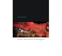 [(Politics of Touch: Sense, Movement, Sovereignty)] [Author: Erin Manning] published on (December, 2006)