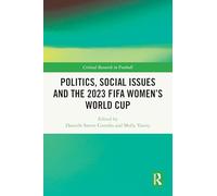 Politics, Social Issues and the 2023 FIFA Women’s World Cup