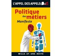 Politique des métiers: Manifeste