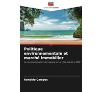 Politique environnementale et marché immobilier: La marchandisation de l'espace sur la côte sud de la RMR