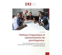Politique linguistique et représentations du plurilinguisme: et pluriculturalisme dans le contexte universitaire. Cas d'étude : les apprenants de l'université de Djelfa