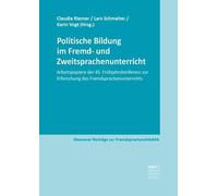 Politische Bildung im Fremd- und Zweitsprachenunterricht: Arbeitspapiere der 45. Frühjahrskonferenz zur Erforschung des Fremdsprachenunterrichts