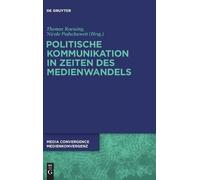 Politische Kommunikation in Zeiten des Medienwandels (Copertina rigida)