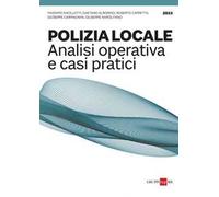 Polizia locale. Analisi operativa e casi pratici