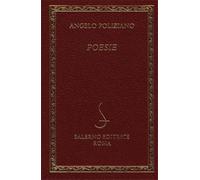 Poliziano,Angelo. - Poesie.