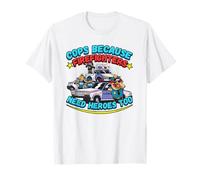 Poliziotti perché i Vigili del Fuoco Hanno Bisogno di Agenti di Polizia degli Eroi Maglietta