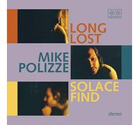 Polizze Mike - Long Lost Solace Find