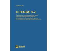 Polizze w&i - il sinistro e la clausola claims made