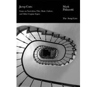 Polizzotti, Mar Jump Cuts: Essays on Surrealism, Film, Music, Cultur (Tascabile)
