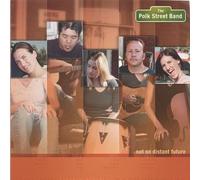 Polk Street Band - Not So Distant Future