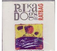 POLKA DOGS - Songs From Ratbag And Other Gutter Favourites