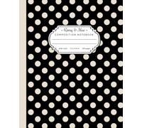 Polka Dot Composition Notebook: Preppy Aesthetic Black and Cream Dotted Journal for Women and Teen Girls | Ideal for School and Writing | Wide Ruled Pages