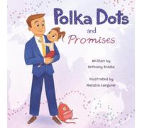Polka Dots and Promises