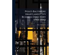Polk's Baltimore (Maryland) City Business Directory (1905-1906)