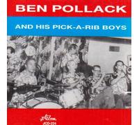 Pollack, Ben - His Pick-A-Rib Boys