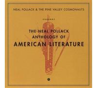 Pollack, Neal & Pine Valley Cosmonauts Anthology of American Literature (CD)