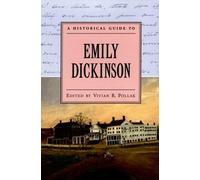 Pollak A Historical Guide to Emily Dickinson (Tascabile)