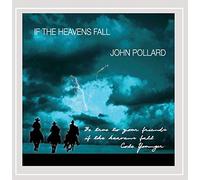 Pollard, John - If The Heavens Fall