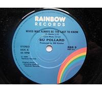 Pollard, Su - Pollard, Su Wives Will Always Be The Last To Know 7" Rainbow RBR9 EX 1986