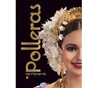 Polleras de Panamá: Edicion Tapa Dura