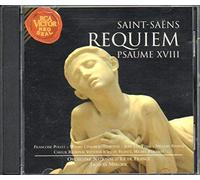 Pollet/Chalmeau Dalmonte/Viala/Rivenq/Mercier/Orc - Saint-Saens: Requiem Psaume Xviii