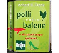 Polli contro balene. E altri piccoli enigmi quotidiani