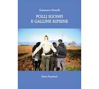 Polli sgonfi e galline ripiene