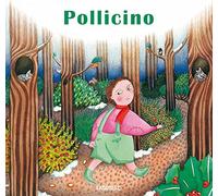 Pollicino. Ediz. a colori