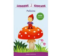 Pollicino. Ediz. illustrata