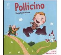 Pollicino. Ediz. illustrata