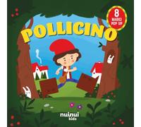 Pollicino. Fiabe pop up. Ediz. a colori